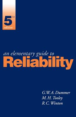An Elementary Guide to Reliability - Dummer, G, and Winton, R, and Tooley, Mike, Ba