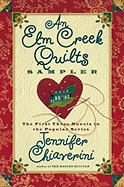 An ELM Creek Quilts Sampler: The First Three Novels in the Popular Series