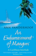 An Embarrassment of Mangoes