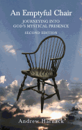 An Emptyful Chair: Journeying into God's Mystical Presence