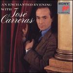 An Enchanted Evening with Jos� Carreras