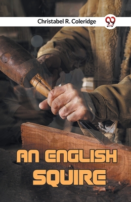 An English Squire - R Coleridge Christabel