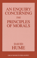 An Enquiry Concerning the Principles of Morals
