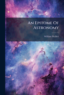 An Epitome of Astronomy