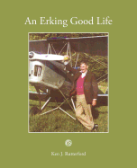 An Erking Good Life - Rutterford, Ken J