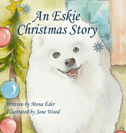 An Eskie Christmas Story