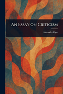 An Essay on Criticism