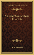 An Essay on Newton's Principia