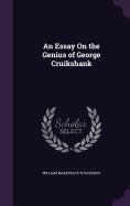 An Essay On the Genius of George Cruikshank