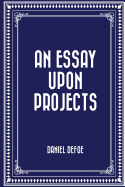 An Essay Upon Projects