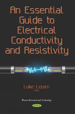An Essential Guide to Electrical Conductivity and Resistivity - Lewin, Luke (Editor)