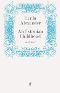 An Estonian Childhood: A Memoir