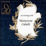 An Evening with Montserrat Caball�