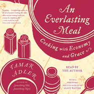 An Everlasting Meal: Cooking with Economy and Grace