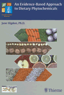 An Evidence-Based Approach to Dietary Phytochemicals