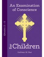 An Examination of Conscience for Children: Grades 2-5