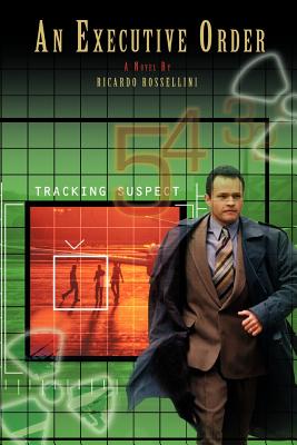 An Executive Order - Rossellini, Ricardo