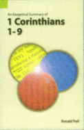 An Exegetical Summary of 1 Corinthians 1-9