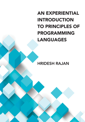 An Experiential Introduction to Principles of Programming Languages - Rajan, Hridesh