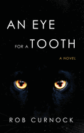 An Eye for a Tooth