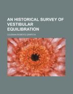 An Historical Survey of Vestibular Equilibration