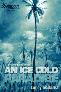An Ice Cold Paradise: Harry Pine Adventures