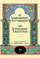 An Iconographer's Patternbook: The Stroganov Tradition
