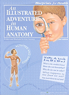 An Illustrated Adventure in Human Anatomy
