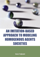 An Imitation-Based Approach to Modeling Homogenous Agents Societies