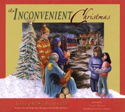 An Inconvenient Christmas - Bonsall, Joseph S, and Jones, Larry (Foreword by)