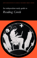 An Independent Study Guide to Reading Greek