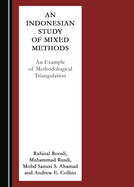 An Indonesian Study of Mixed Methods: An Example of Methodological Triangulation