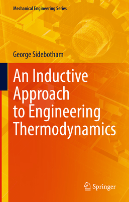 An Inductive Approach to Engineering Thermodynamics - Sidebotham, George