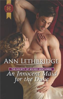 An Innocent Maid for the Duke - Lethbridge, Ann