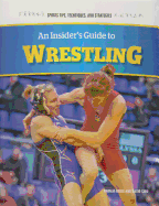 An Insider's Guide to Wrestling
