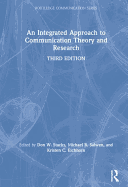 An Integrated Approach to Communication Theory and Research