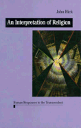 An Interpretation of Religion: Human Responses to the Transcendent