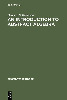 An Introduction to Abstract Algebra - Robinson, Derek J S
