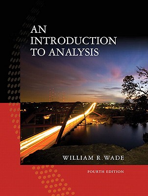 An Introduction to Analysis - Wade, William R