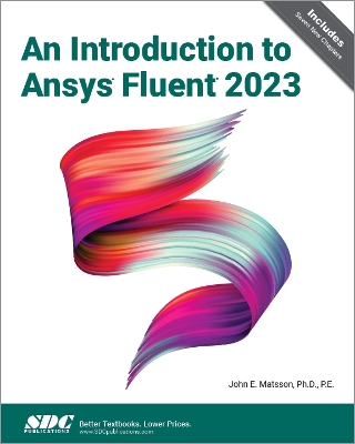 An Introduction to Ansys Fluent 2023 - Matsson, John E.
