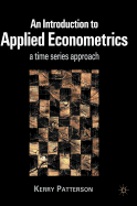 An Introduction to Applied Econometrics: A Time Series Approach