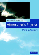 An Introduction to Atmospheric Physics