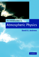 An Introduction to Atmospheric Physics