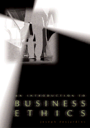 An Introduction to Business Ethics with Free Business Ethics Powerweb