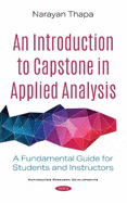 An Introduction to Capstone in Applied Analysis: A Fundamental Guide for Students and Instructors