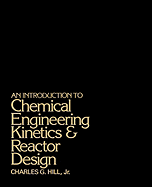 An Introduction to Chemical Engineering Kinetics and Reactor Design
