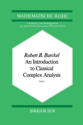 An Introduction to Classical Complex Analysis: Vol. 1 - Burckel, R.B.
