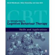 An Introduction to Cognitive Behaviour Therapy: Skills and Applications