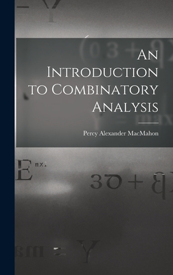 An Introduction to Combinatory Analysis - Macmahon, Percy Alexander
