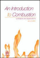 An Introduction to Combustion: Concepts and Applications